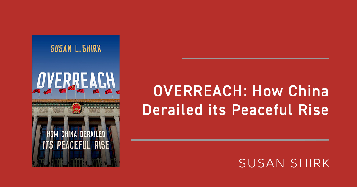 Overreach: How China Derailed its Peaceful Rise - NCUSCR
