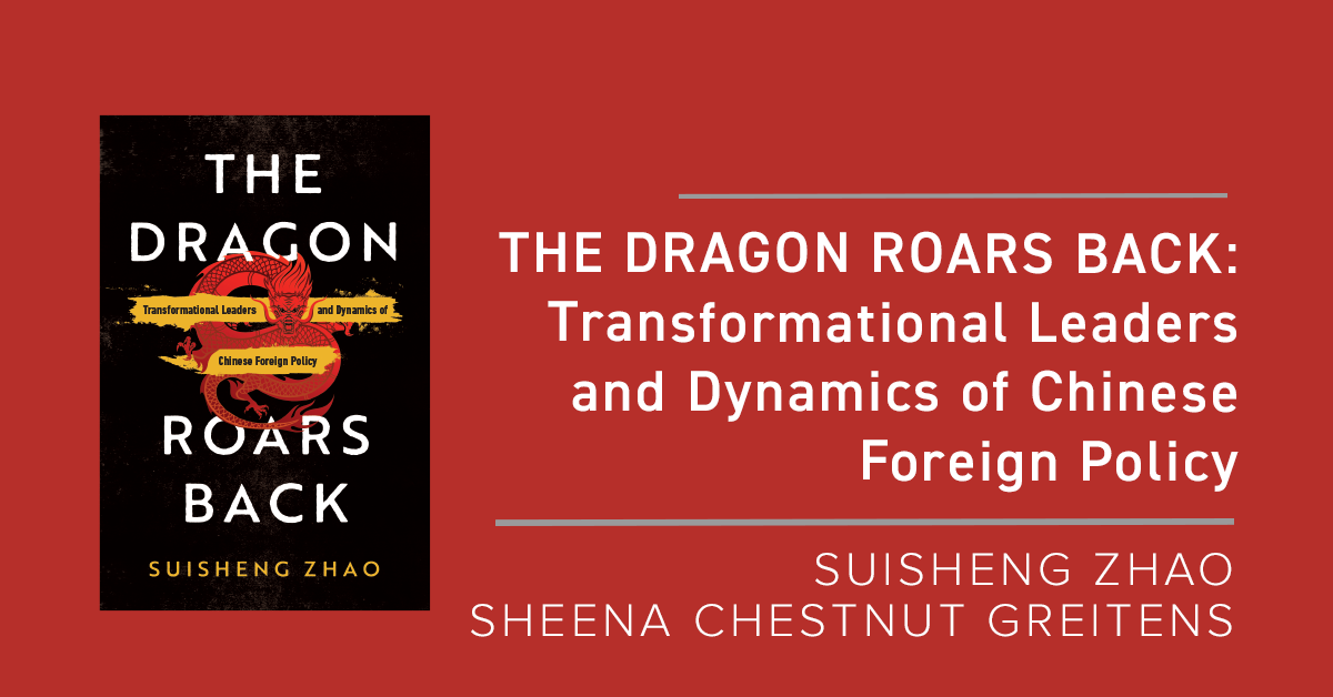  The Dragon Roars Back: Transformational Leaders and Dynamics of  Chinese Foreign Policy: 9781503634145: Zhao, Suisheng: Books