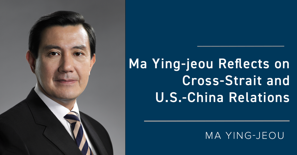 Ma Ying-jeou Reflects on Cross-strait and U.S.-China Relations